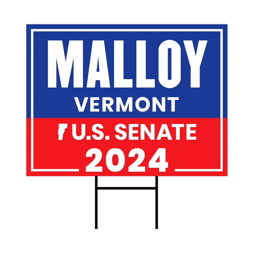 Gerald Malloy US Senate Yard Sign - Coroplast US Senate Election Vermont 2024 Race Red White & Blue Yard Sign with Metal H-Stake
