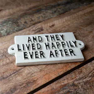 Happily Ever After Sign