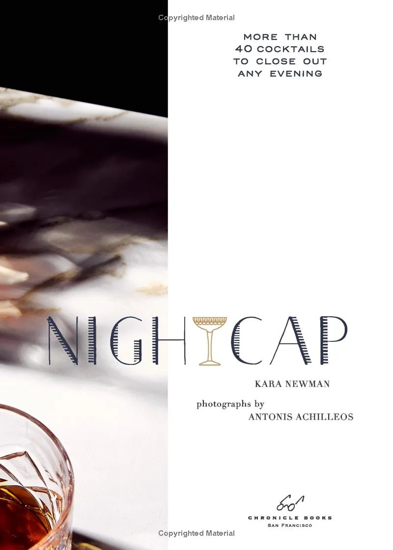 Nightcap: More than 40 Cocktails to Close Out Any Evening - Hardcover Book
